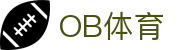 ob体育中国官方网站-OBSPORTS